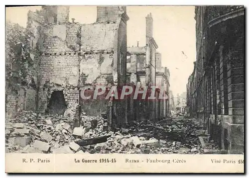 Ansichtskarte AK Militaria La Guerre 1914 15 Reims Faubourg Ceres