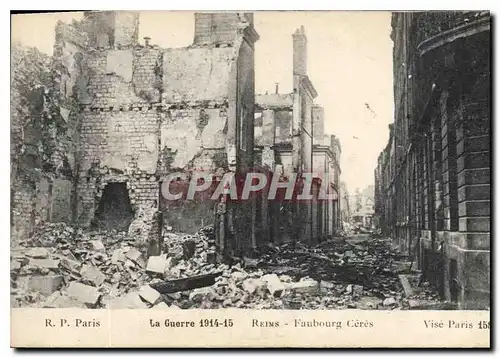 Cartes postales Militaria La Guerre 1914 15 Reims Faubourg Ceres