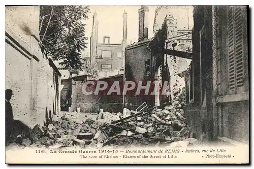 Ansichtskarte AK Militaria La Grande  Guerre 1914 15 Bombardement de Reims Ruines rue de Lille