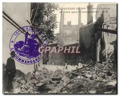 Cartes postales Militaria Guerre de 1914 Aspect d'une rue de Reims apres le bombardement