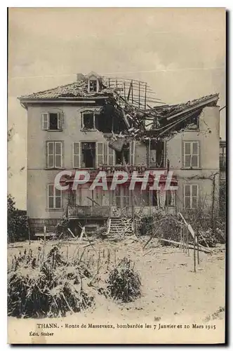 Cartes postales Militaria Thann Ronte de Massevaux bombardee les 7 Janvier et 10 Mars 1915