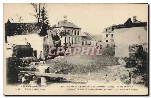 Cartes postales Militaria La Guerre 1914 17 LCH Paris Ruines de Vendresse et Troyon Aisne Mairie et Ecole