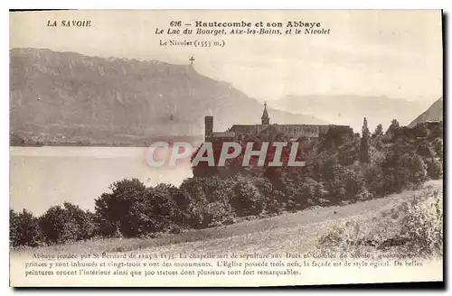 Ansichtskarte AK La Savoie Hautecombe et son Abbaye Le Lac du Bourget Aix les Bains et le Nivolet