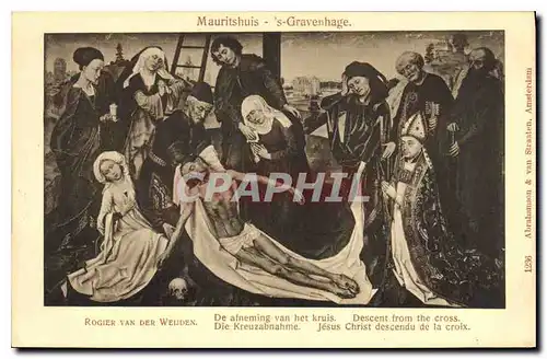 Cartes postales Mauritshuis S Gravenhage Rogier Van Der Weijden De afneming van het kruis Die Kreuzabnahme