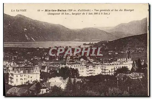 Cartes postales La Savoie Aix les Bains 258 m d'altitude Vue generale et lac du Bourget