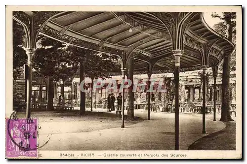 Ansichtskarte AK Vichy Galerie Couverte et Pergola des Sources