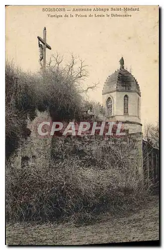 Cartes postales Soissons Ancienne Abbaye Saint Medard Vestiges de la Prison de Louis le Debonnaire