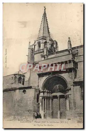 Cartes postales Tarascon Portail et Clocher de l'Eglise Ste Marthe