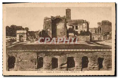 Ansichtskarte AK Roma Tempio di Venere e Roma Coll'arco di Tito