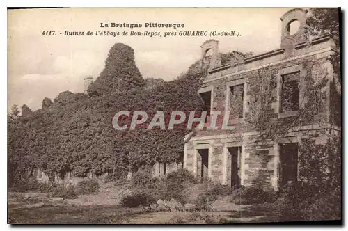 Cartes postales La Bretagne Pittoresque Ruines de l'Abbaye de Bon Repos Pres Gouarec C du N