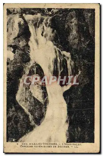 Cartes postales Env d'Ax les Thermes L'Hospitalet Cascades Superieures de Bezines