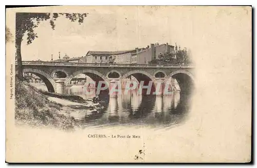 Cartes postales Castres Le Pont de Metz