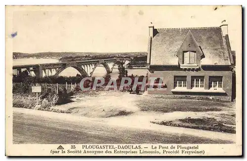 Ansichtskarte AK Plougastel Daoulas Le Pont de Plougastel par la Societe Anonyme des Entreprises Limousin Procede