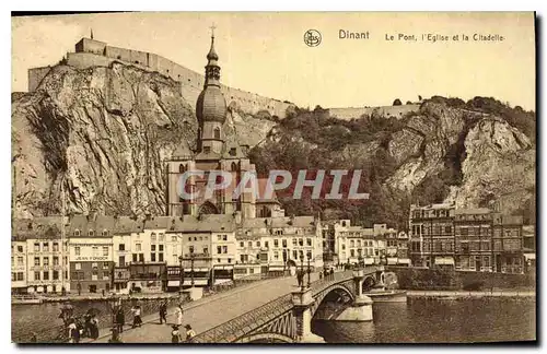 Ansichtskarte AK Dinant le Pont l'Eglise et la Citadelle