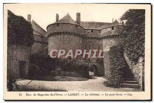 Cartes postales Env de Bagnoles de l'Orne Lassay Le Chateau Le Pont Levis