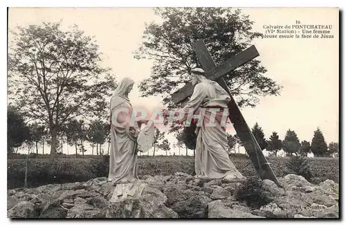 Cartes postales Calvaire de Pontchateau VI Station Une femme pleuse essuie la face de Jesus