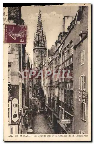 Ansichtskarte AK St Malo La Grande rue et le Clocher de la Cathedrale