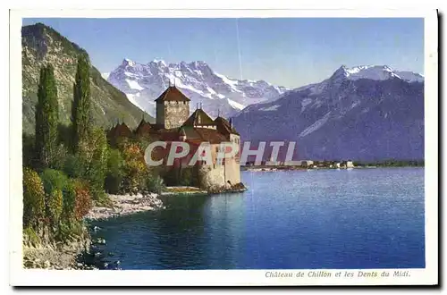 Cartes postales Chateau de Chillon et les Dents du Midi