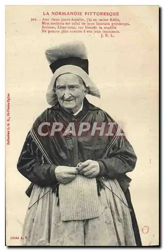 Cartes postales La Normandie Pittoresque Aux vieux jours ecoules j'ai su rester fidele