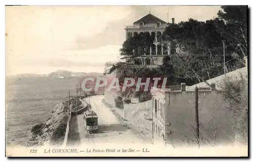 Ansichtskarte AK La Corniche Le Palace Hotel et les Iles Marseille Tramway