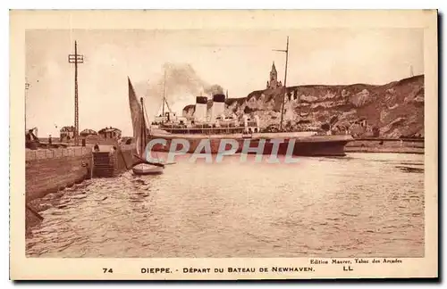 Ansichtskarte AK Dieppe Depart du Bateau de Newhaven