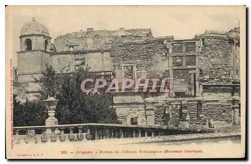 Cartes postales Grignan Ruines du Chateau Renaissance Monument historique