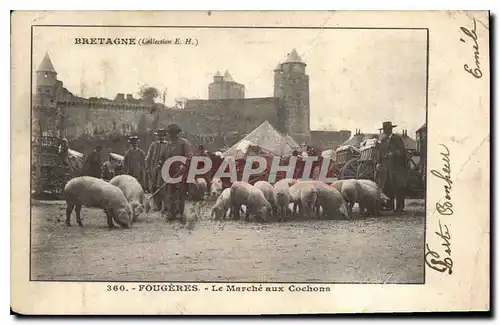 Cartes postales Bretagne Fougeres Le Marche aux Cochons