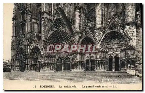 Ansichtskarte AK Bourges La Cathedrale Le Portail occidental