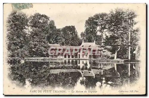 Ansichtskarte AK Parc du Petit Trianon La Maison du Seigneur Versailles