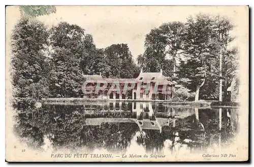 Cartes postales Parc du Petit Trianon La Maison du Seigneur Versailles