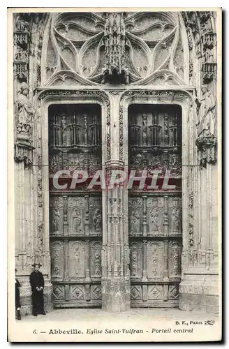 Cartes postales Abbeville Eglise Saint Vulfran Portail central