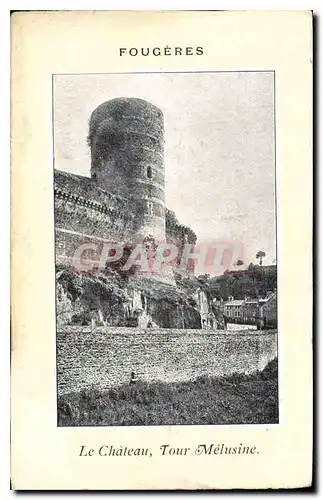 Cartes postales Fougeres Le Chateau Tour Melusine