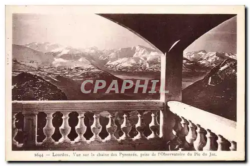 Cartes postales Lourdes Vue sur la chaine des Pyrenees prise de l'Observatoire du Pie du Jer