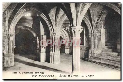 Cartes postales 100 Toulouse Eglise St Sernin La Crypte