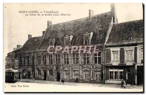 Cartes postales Mont Cassel Tiandshuys ou Hotel de la Noble Cour Mairie Tramway