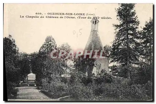 Ansichtskarte AK Ouzouer sur Loire Loiret La Chapelle du Chateau de l'Orme Tour du XVI slecle