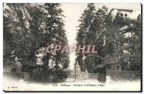 Cartes postales Pire Chateau Porterie et Chateau d'Eau