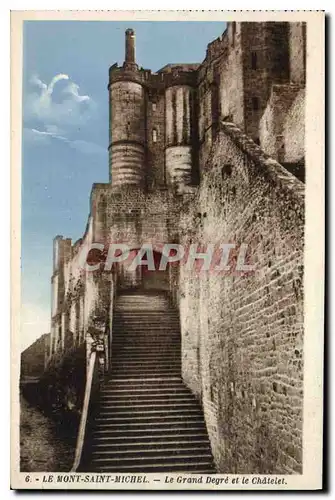 Cartes postales Le Mont Saint Michel Le Grand Degre et le Chatelet