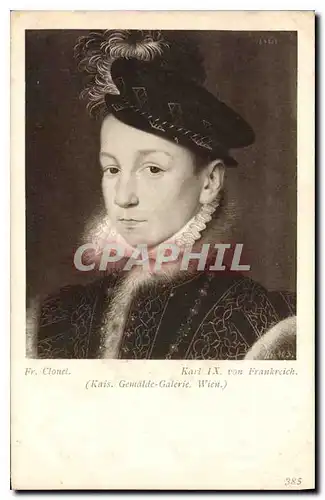 Cartes postales Karl IX Von Frankreich (Kais Gemalde Galerie Wien)