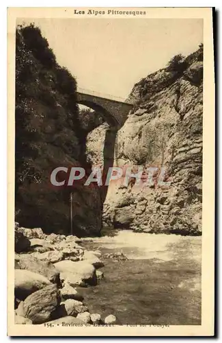 Ansichtskarte AK Environs du Lauzet Pont sur l'Abaye Les Alpes pittoresques