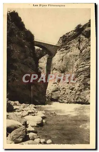 Cartes postales Environs du Lauzet Pont sur l'Abaye Les Alpes pittoresques