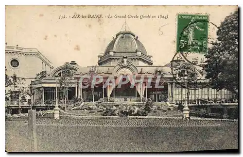 Cartes postales Aix les Bains Le Grand Cercle (fonde en 1824)