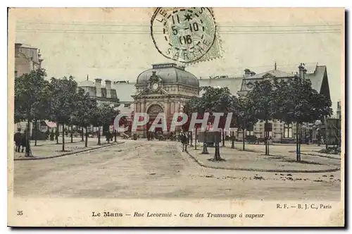 Cartes postales Le Mans Rue Lecormie Gare des Tramways a vapeur