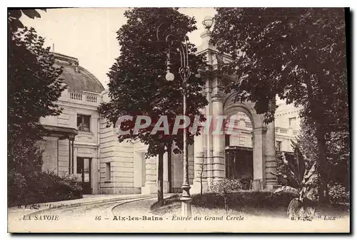 Cartes postales Aix les Bains La Savoie Entree du Grand Cercle