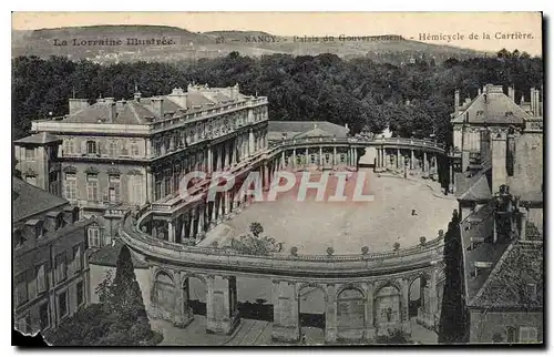 Ansichtskarte AK Nancy Palais du Gouvernement Hemicycle de la Carriere La Lorraine Illustree