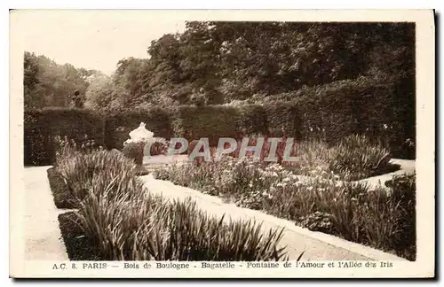 Ansichtskarte AK Paris Bois de Boulogne Bagatelle Fontaine de l'Amour et l'Allee des Iris