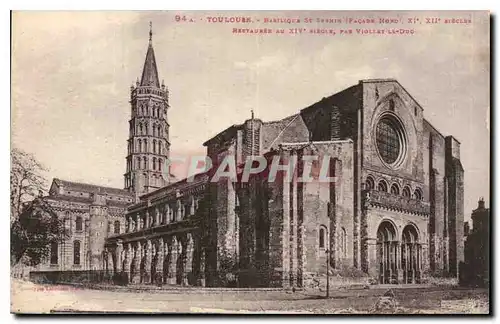 Cartes postales Toulouse Basilique St Sooxin (Facade Nord) XIe XIIe siecle Restauree au XIVe siecle par Violet l