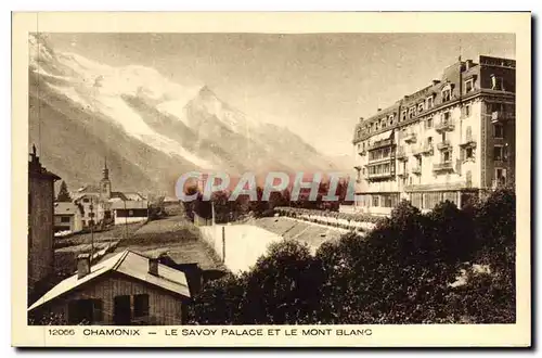 Cartes postales Chamonix Le Savoie Palace et le Mont Blanc