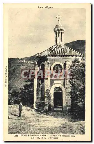 Cartes postales Les Alpes Notre Dame du Laus Chapelle du Precieux Sang Au fond d'Avancon