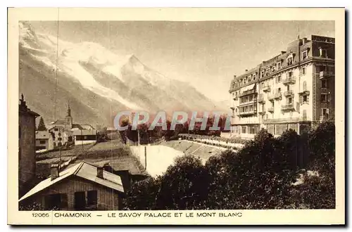 Cartes postales Chamonix Le Savoy Palace et le Mont Blanc